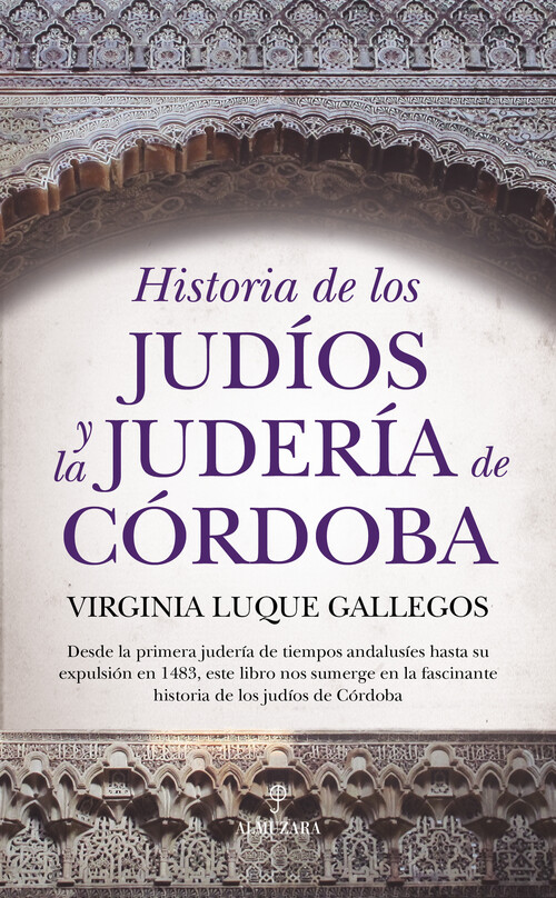 HISTORIA DE LOS JUDIOS Y LA JUDERIA DE CORDOBA