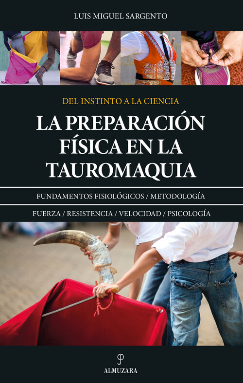 PREPARACION FISICA EN LA TAUROMAQUIA, LA