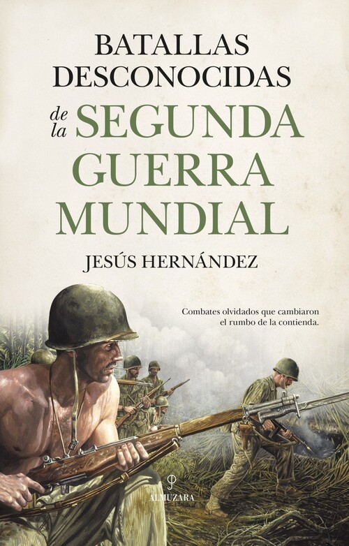 BATALLAS DESCONOCIDAS DE LA SEGUNDA GUERRA MUNDIAL