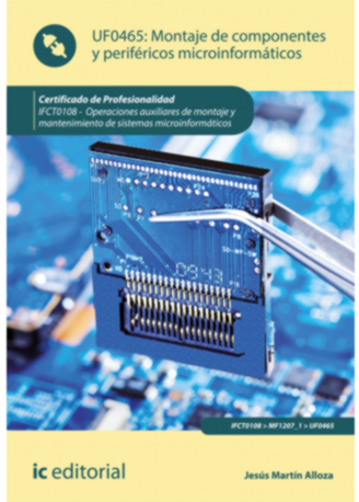 MONTAJE DE COMPONENTES Y PERIFERICOS MICROINFORMATICOS. IFCT