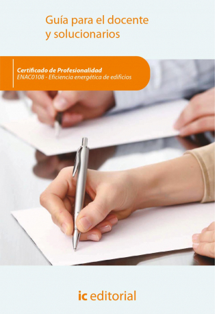 EFICIENCIA ENERGETICA DE EDIFICIOS. ENAC0108 - GUIA PARA EL