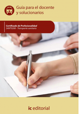 TRANSPORTE SANITARIO. SANT0208 - GUIA PARA EL DOCENTE Y SOLU