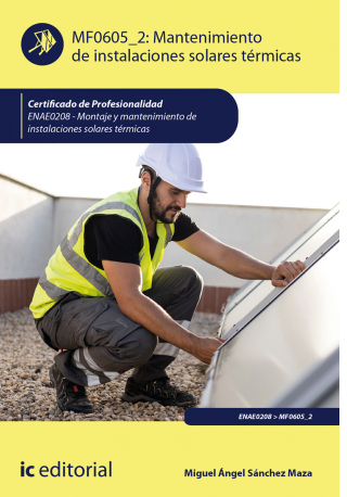 MANTENIMIENTO DE INSTALACIONES SOLARES TERMICAS. ENAE0208 -