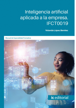 INTELIGENCIA ARTIFICIAL APLICADA A LA EMPRESA. IFCT0019