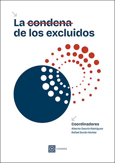 CONDENA DE LOS EXCLUIDOS, LA