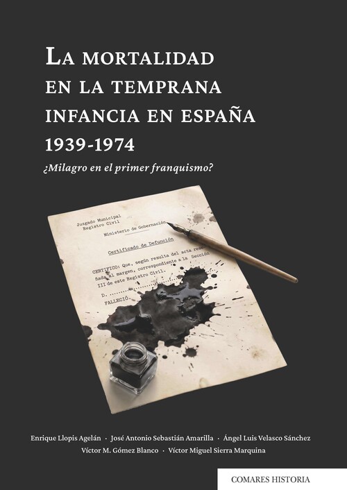 MORTALIDAD EN LA TEMPRANA INFANCIA EN ESPA�A, LA. 1939-1974
