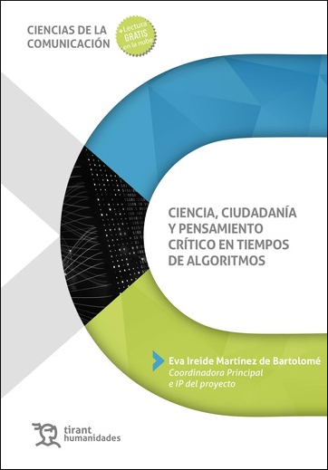 CIENCIA, CIUDADANIA Y PENSAMIENTO CRITICO EN TIEMPOS DE ALG