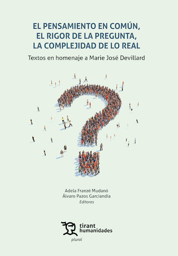 PENSAMIENTO EN COMUN, EL RIGOR DE LA PREGUNTA, LA COMPLEJID