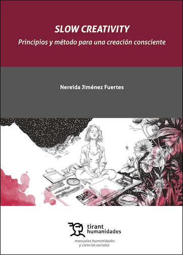 SLOW CREATIVITY. PRINCIPIOS Y METODO PARA UNA CREACION CONSC