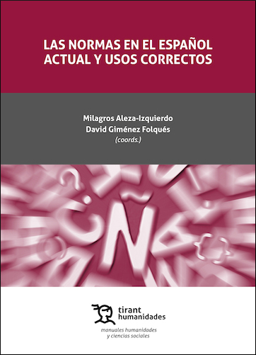 NORMAS EN EL ESPA�OL ACTUAL Y USOS CORRECTOS, LAS