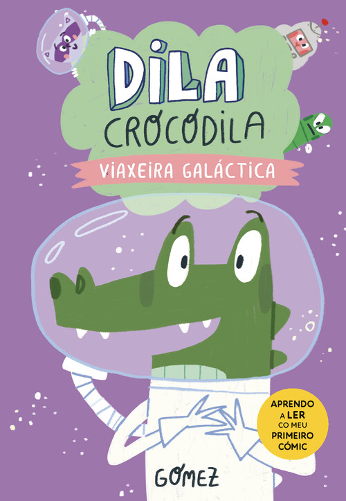 DILA CROCODILA. VIAXEIRA GALACTICA