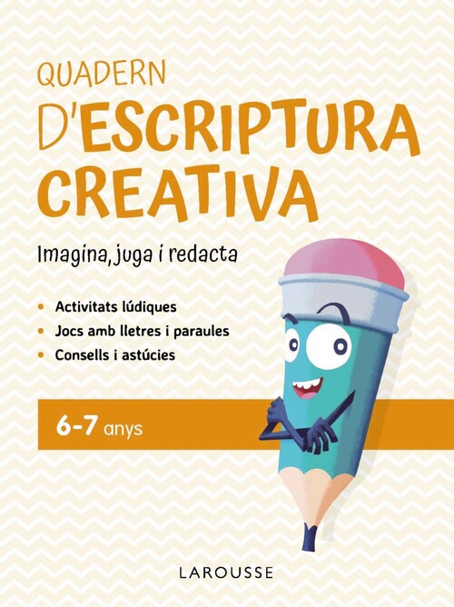QUADERN D'ESCRIPTURA CREATIVA 6-7 ANYS
