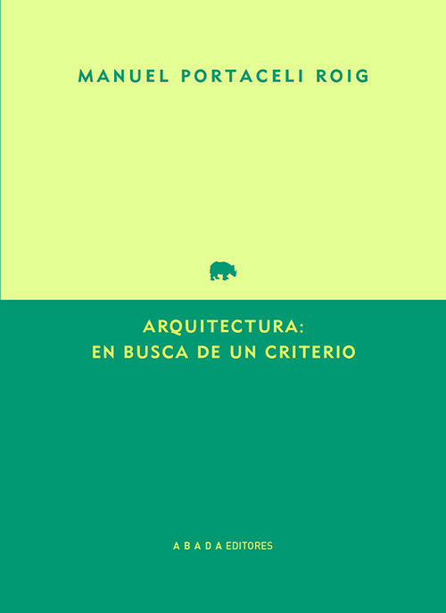 ARQUITECTURA: EN BUSCA DE UN CRITERIO