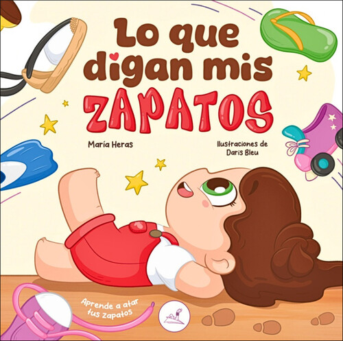 LO QUE DIGAN MIS ZAPATOS