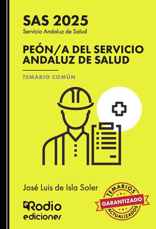PEON A DEL SERVICIO ANDALUZ DE SALUD. TEMARIO COMUN. SAS 202