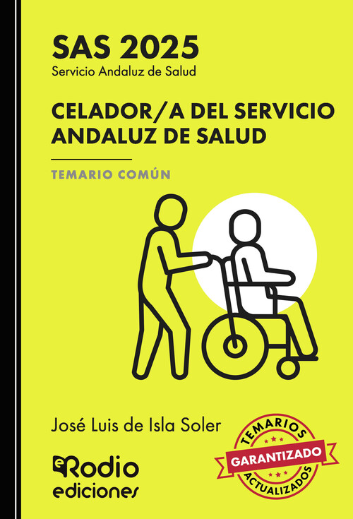 CELADOR A DEL SERVICIO ANDALUZ DE SALUD. TEMARIO COMUN. SAS