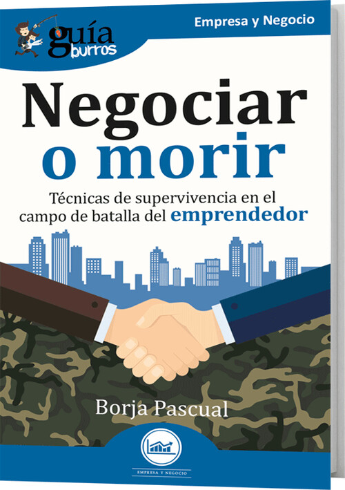 GB: ARSENAL DIGITAL PARA EL EMPRENDEDOR DE GUERRILLA I