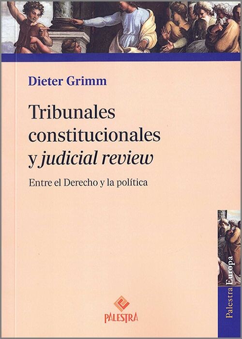 TRIBUNALES CONSTITUCIONALES Y JUDICIAL REVIEW