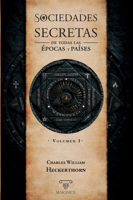 SOCIEDADES SECRETAS DE TODAS LAS EPOCAS Y PAISES