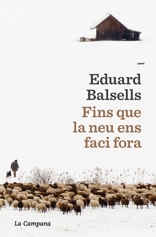 FINS QUE LA NEU ENS FACI FORA