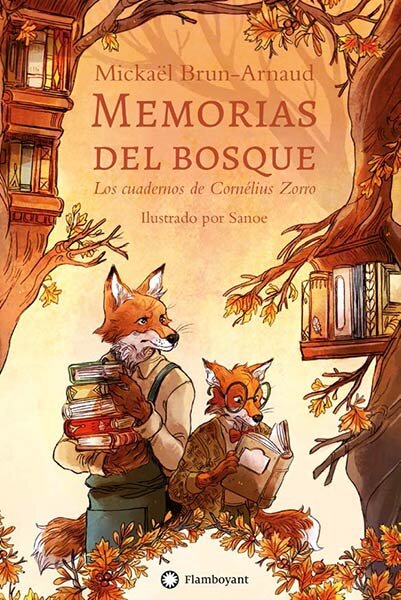 CUADERNOS DE CORNELIUS ZORRO, LOS (MEMORIAS DEL BOSQUE #2)
