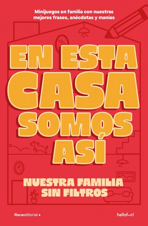 QUE LE VAMOS A HACER SI EN ESTA FAMILIA SOMOS ASI