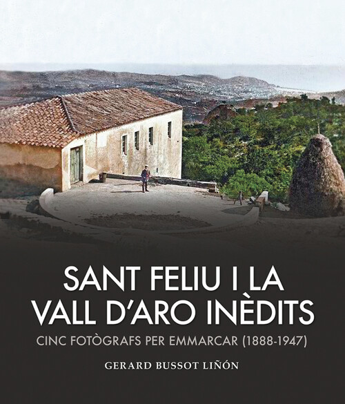 SANT FELIU I LA VALL D'ARO INEDITS