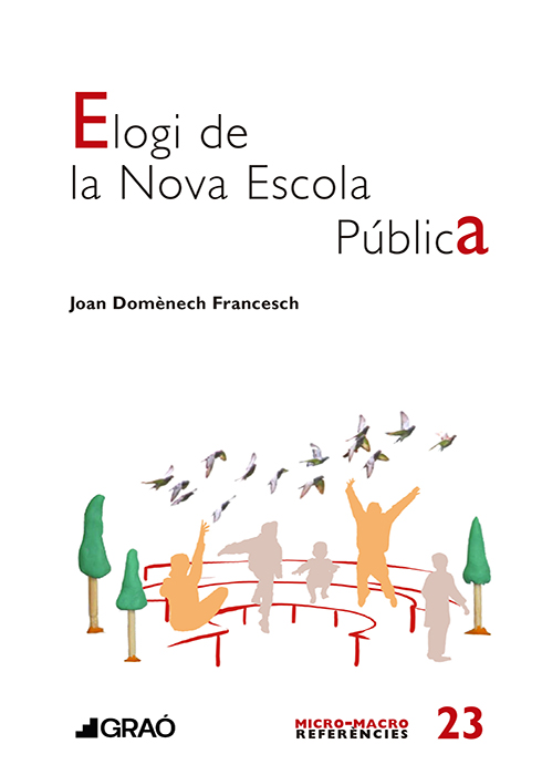 ELOGI DE LA NOVA ESCOLA PUBLICA