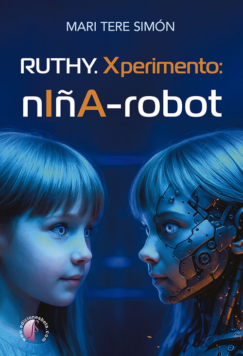 RUTHY. XPERIMENTO: NI�A-ROBOT