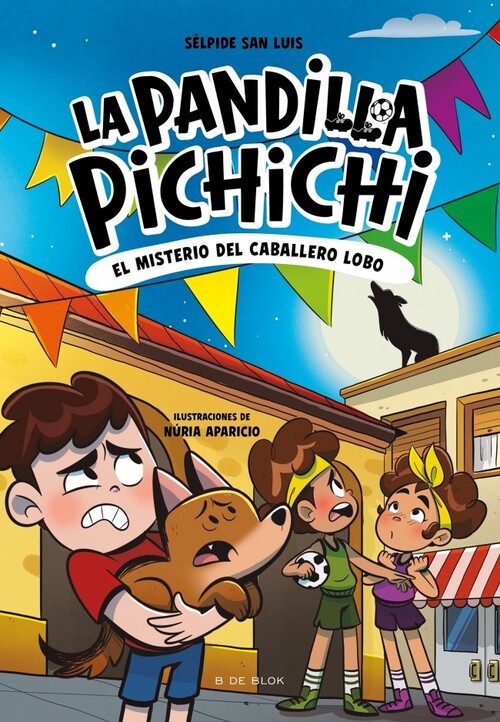 PANDILLA PICHICHI 4, LA - EL MISTERIO DEL JUGADOR ESPIA