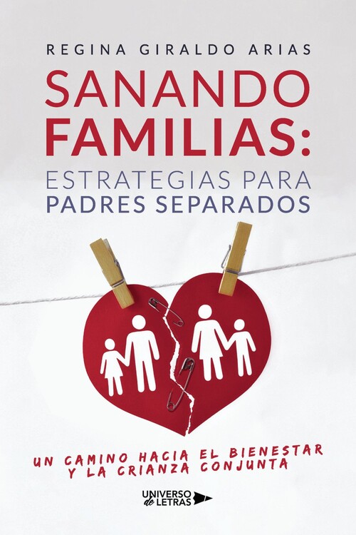 SANANDO FAMILIAS: ESTRATEGIAS PARA PADRES SEPARADOS