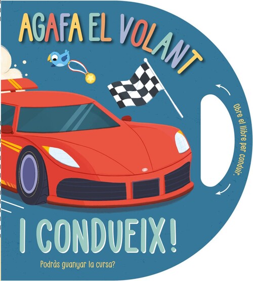AGAFA EL VOLANT... I CONDUEIX!