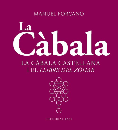 CABALA, LA. LA CABALA CASTELLANA I EL LLIBRE DE ZOHAR