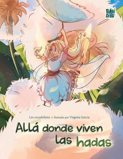ALLA DONDE VIVEN LAS HADAS