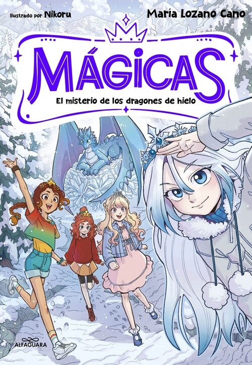 MAGICAS 1 - EL MISTERIO DE LOS DRAGONES DE HIELO