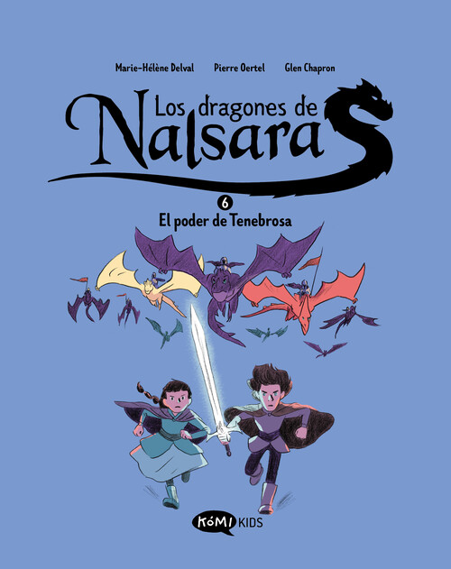 DRAGONES DE NALSARA 6, LOS. EL PODER DE TENEBROSA
