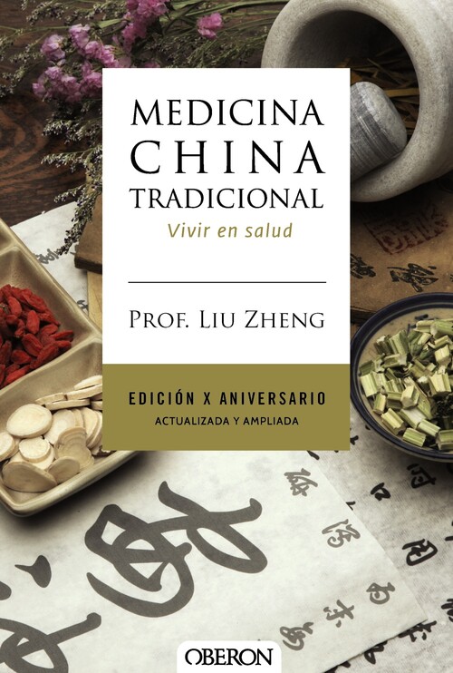 MEDICINA CHINA TRADICIONAL. EDICION X ANIVERSARIO. ACTUALIZ