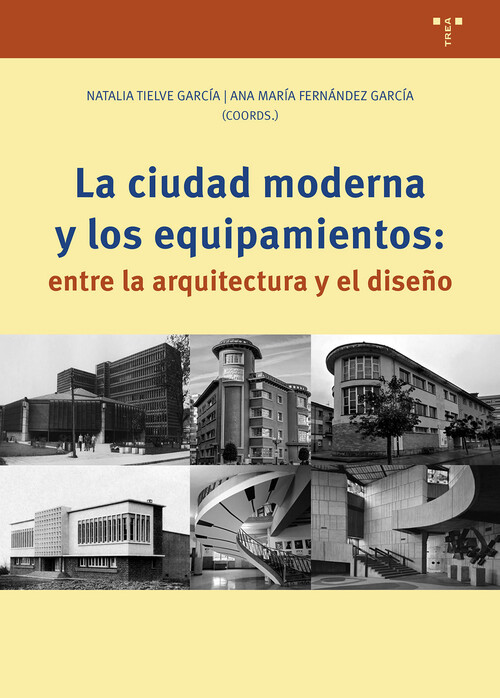 CIUDAD MODERNA Y LOS EQUIPAMIENTOS, LA