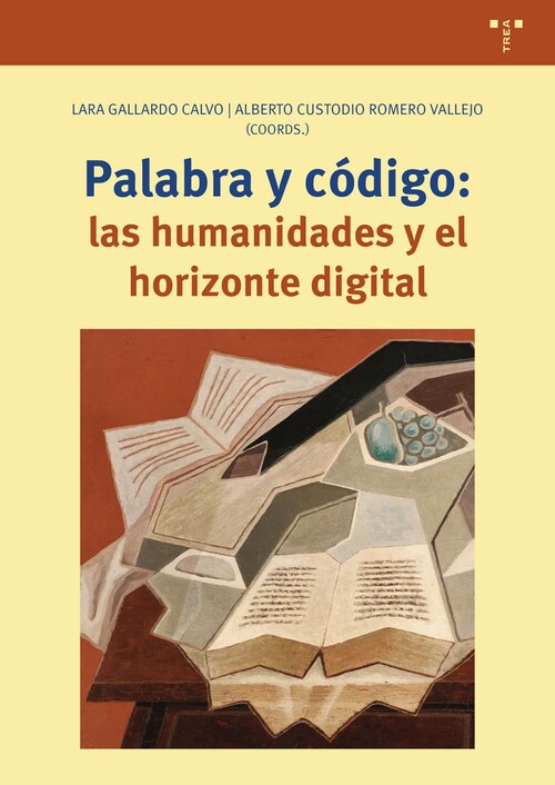 PALABRA Y CODIGO: LAS HUMANIDADES Y EL HORIZONTE DIGITAL