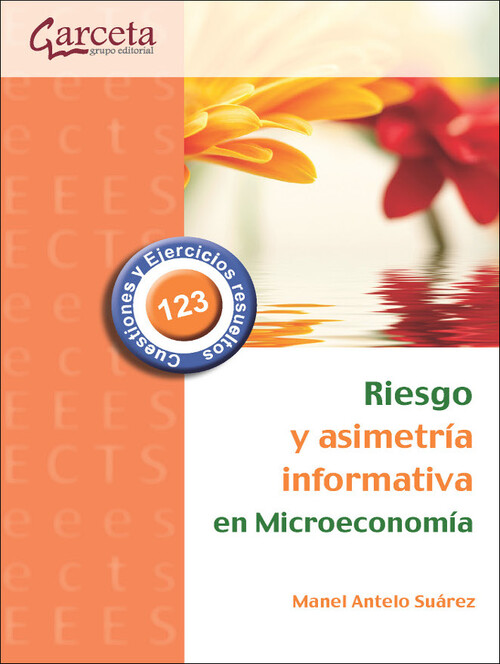 RIESGO DE ASIMETRIA INFORMATIVA EN MICROECONOMIA