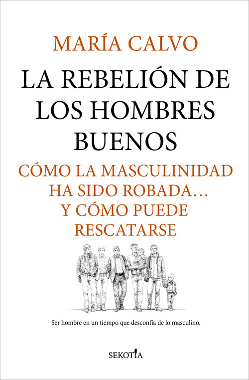 REBELION DE LOS HOMBRES BUENOS, LA