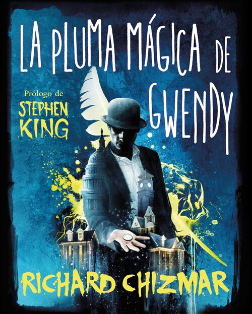 PLUMA MAGICA DE GWENDY, LA (TRILOGIA LA CAJA DE BOTONES DE G