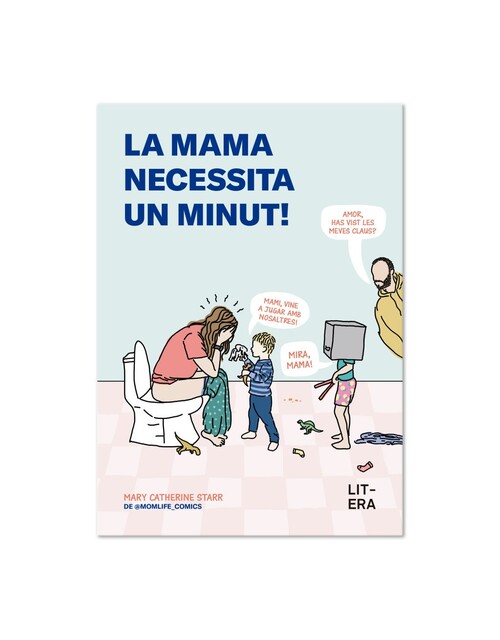 MAMA NECESSITA UN MINUT!, LA