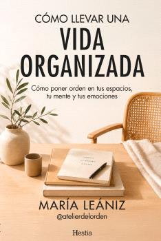 COMO LLEVAR UNA VIDA ORGANIZADA