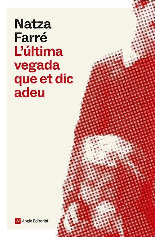 L'ULTIMA VEGADA QUE ET DIC ADEU