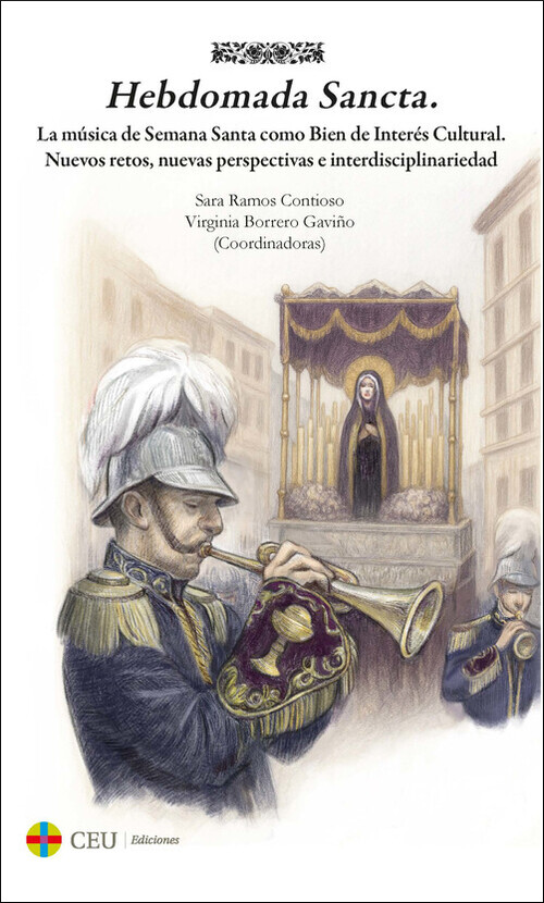 HEBDOMADA SANCTA. LA MUSICA DE SEMANA SANTA COMO BIEN DE INT
