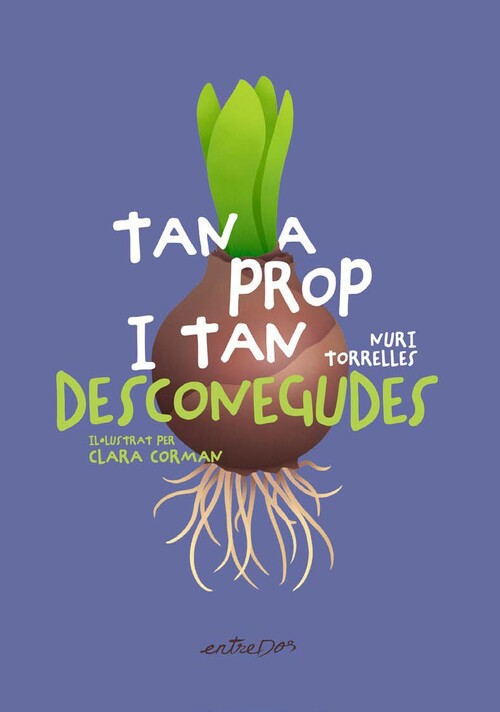 TAN CERCA Y TAN DESCONOCIDAS