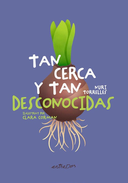 TAN CERCA Y TAN DESCONOCIDAS