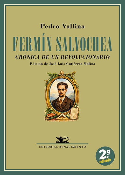 FERMIN SALVOCHEA. CRONICA DE UN REVOLUCIONARIO