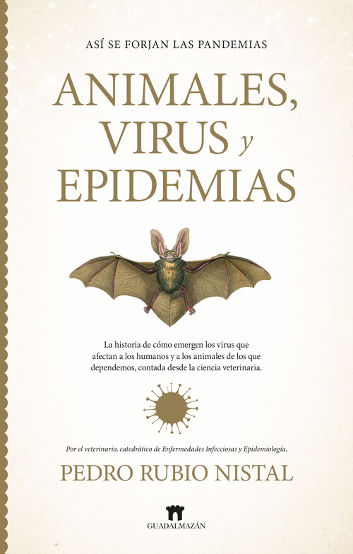 ASI SE FORJAN LAS PANDEMIAS. ANIMALES, VIRUS Y EPIDEMIAS